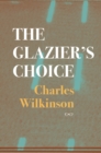 The Glazier’s Choice - Book