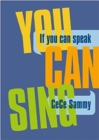 If You Can Speak You Can Sing - Book