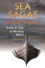 Sea Sagas of the North : Travels and Tales by Warming Waters - eBook