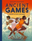 Ancient Games : A History of Sports and Gaming - Book