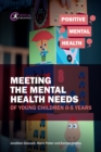 Meeting the Mental Health Needs of Young Children 0-5 Years - eBook