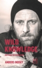 Wild Knowledge : Outthink the Revolution - Book