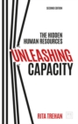 Unleashing Capacity : The Hidden Human Resources - Book