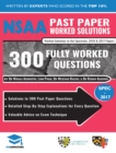 NSAA Past Paper Worked Solutions : Detailed Step-By-Step Explanations to over 300 Real Exam Questions, All Papers Covered, Natural Sciences Admissions Assessment, UniAdmissions - Book