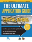 ULTIMATE DENTAL SCHOOL APPLICATION GUIDE - Book