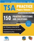 TSA Practice Papers Volume One : 3 Full Mock Papers, 300 Questions in the style of the TSA, Detailed Worked Solutions for Every Question, Thinking Skills Assessment, Oxford UniAdmissions - Book