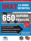 La guida IMAT definitiva : 650 domande pratiche, con soluzioni dettagliate, tecniche di risparmio di tempo e strategie per incrementare il tuo punteggio, edizione 2019 - Book