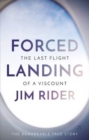 Forced Landing: The Last Flight of a Viscount - Book