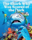 The Shark Who Was Scared of the Dark - Book