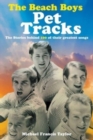The Beach Boys : Pet Tracks - Book