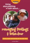 Using storytelling to talk about...Managing feelings & behaviour - Book