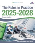 The Rules in Practice 2025-2028 : The Guide to the Rules of Sailing Around the Racecourse - Book
