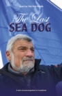 The Last Sea Dog : 6 Solo Circumnavigations & 3 Podiums - Book