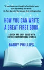 How You Can Write A Great First Book: Write Any Book On Any Subject : A Guide For Authors - eBook