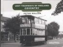 Lost Tramways of England: Coventry - Book