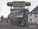 Lost Tramways of England: Southampton - Book