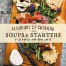 Flavours of England: Soups and Starters - Book