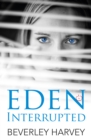 Eden Interrupted - Book