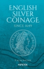 English Silver Coinage “Original” : 30th anniversary revised “Platinum” edition, newly illustrated throughout - Book