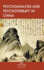 Psychoanalysis and Psychotherapy in China : Volume 2 - Book
