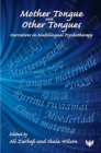 Mother Tongue and Other Tongues : Narratives in Multilingual Psychotherapy - Book