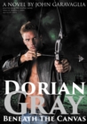 Dorian Gray : Beneath the Canvas - eBook