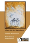 Where We Get Magic From - Book