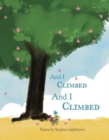 And I Climbed, And I Climbed - Book