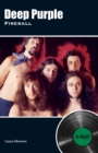 Deep Purple Fireball : In-depth - Book