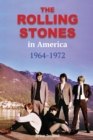 The Rolling Stones in America 1964-1972 - Book