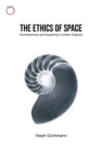The Ethics of Space - Homelessness and Squatting in Urban England - Book