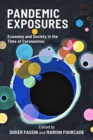 Pandemic Exposures - Economy and Society in the Time of Coronavirus - Book