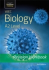 WJEC Biology for A2 Level - Revision Workbook - Book