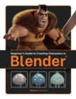 Beginner's Guide to Creating Characters in Blender - Book