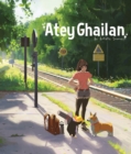 An Artistic Journey: Atey Ghailan : Atey Ghailan - Book