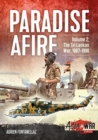 Paradise Afire Volume 2 : The Sri Lankan War, 1987-1990 - Book