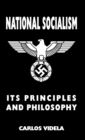 National Socialism - Its Principles and Philosophy - Book