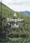A Simpler Life: a guide to greater serenity, ease, and clarity - Book