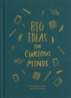 Big Ideas for Curious Minds : An Introduction to Philosophy - eBook