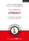 The researchED Guide to Literacy : An evidence-informed guide for teachers - Book