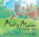 Monty Mouse of Cambridge Town - Book