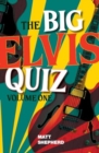 The Big Elvis Quiz Volume One - Book