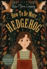 How To Be More Hedgehog - Book