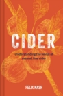 Cider : Understanding the world of natural, fine cider - Book