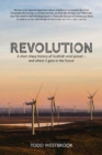 Revolution : A Short Sharp History of Scottish Wind Power - And Where it Goes From Here - Book