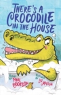 There's a Crocodile in the House - Book