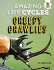 Creepy Crawlies - Amazing Life Cycles - Book