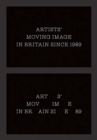 Artists’ Moving Image in Britain Since 1989 - Book