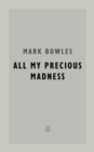 All My Precious Madness - eBook