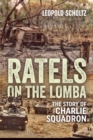 Ratels on the Lomba : The Story of Charlie Squadron - eBook
